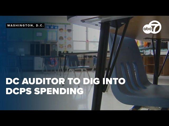 DC Auditor to dig into DCPS spending as questions mount over budget, staffing | I-Team