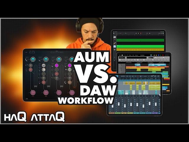 AUM vs iOS DAW? | my Workflow for Mobile Music Production | haQ attaQ