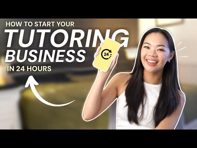 How to start your tutoring business in 24 hours