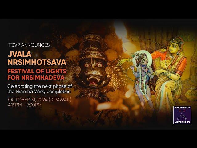 TOVP Announces: Jvala Nrsimhotsava, Festival of Lights for Nrsimhadeva, October 31, 2024