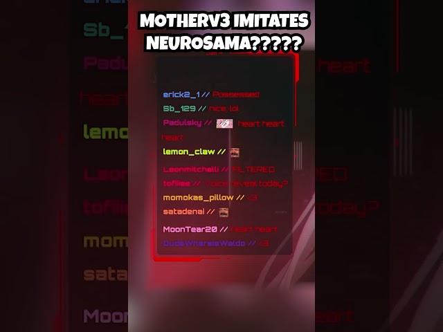 Neurosama takes over MOTHERv3