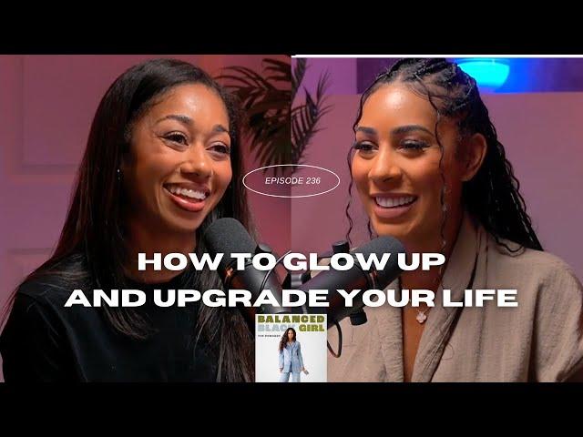 Episode 236: How to Become Your Highest Self: Essential Glow-Up Tips with Jaz Turner