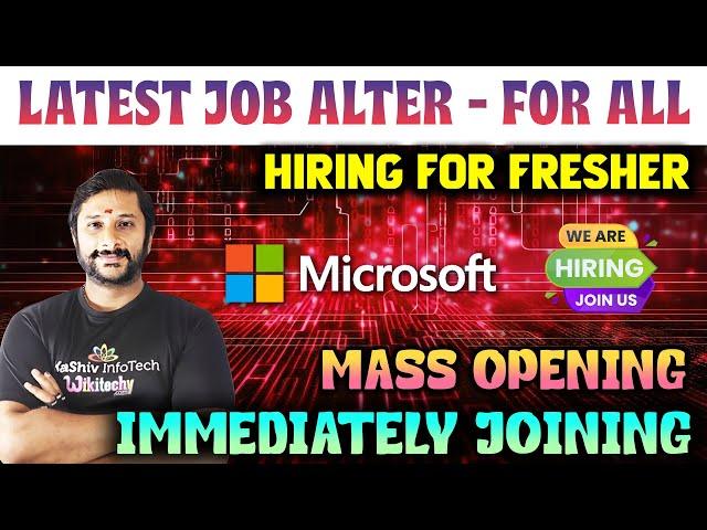 Microsoft hiring 2024 | Jobs in tamil freshers jobs | Today Job Vacancy in Tamil | kaashiv #job