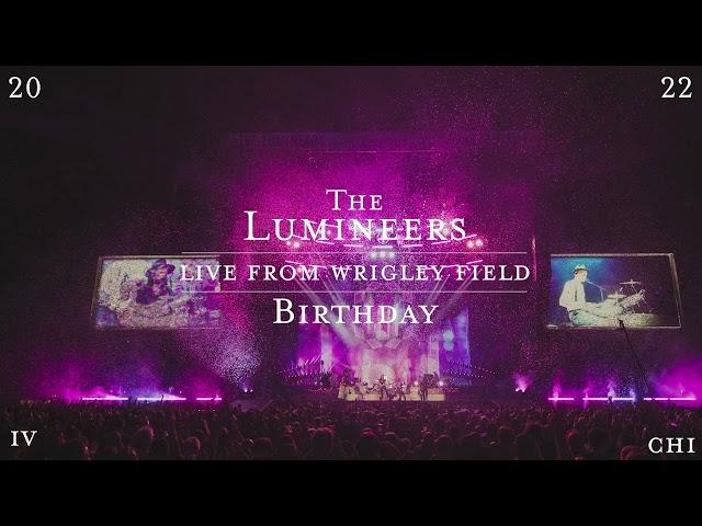 The Lumineers - Birthday (Live from Wrigley Field)