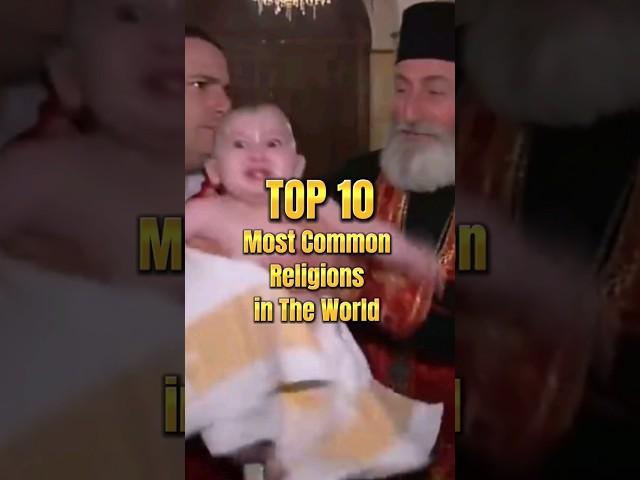 Most Common Religions in The World Top 10