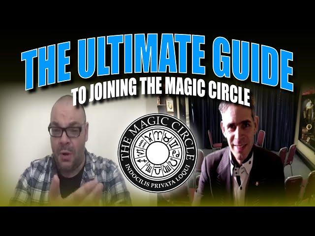 The Ultimate Guide To Joining The World Famous Magic Circle - The How's & Why's | Magic TV Q&A