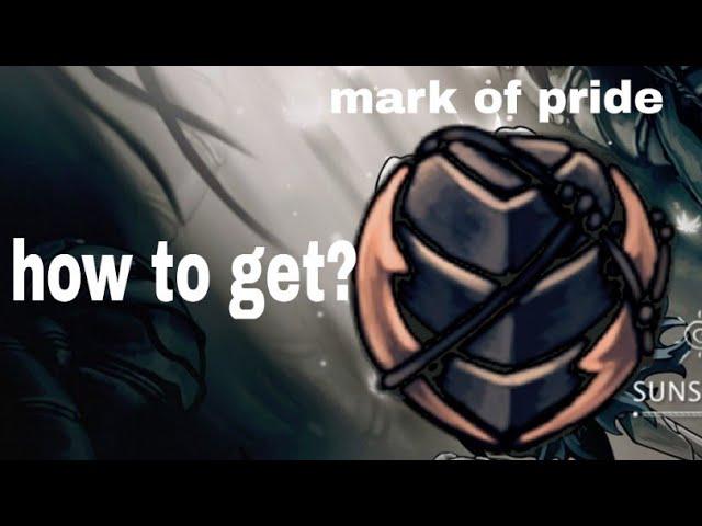 Mark of pride | How to get | Hollow Knight