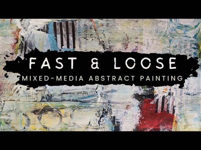 Fast & Loose Abstract Mixed-Media Painting Demo #abstractpainting #mixedmediaart