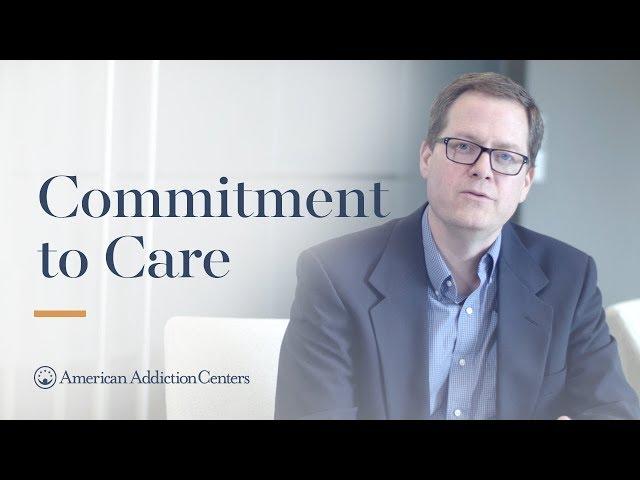 American Addiction Centers Commitment to Care