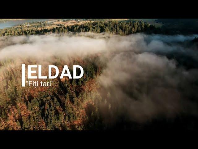 Grupul Eldad "Fiti tari" /  Official audio /  Misiunea Eldad