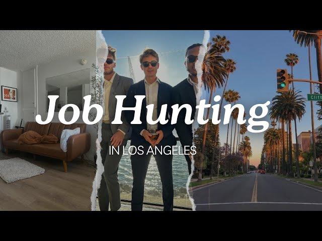 Job Hunting in Los Angeles at 26