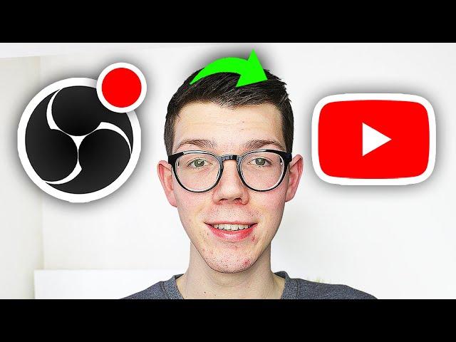 How To Stream On YouTube With OBS - Full Guide