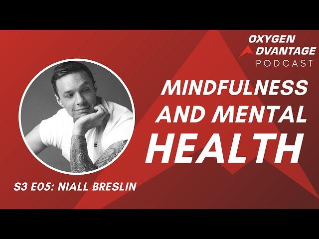 Niall Breslin – Don’t Suffer in Silence  |  Mindfulness & Mental Health  |  OA Podcast