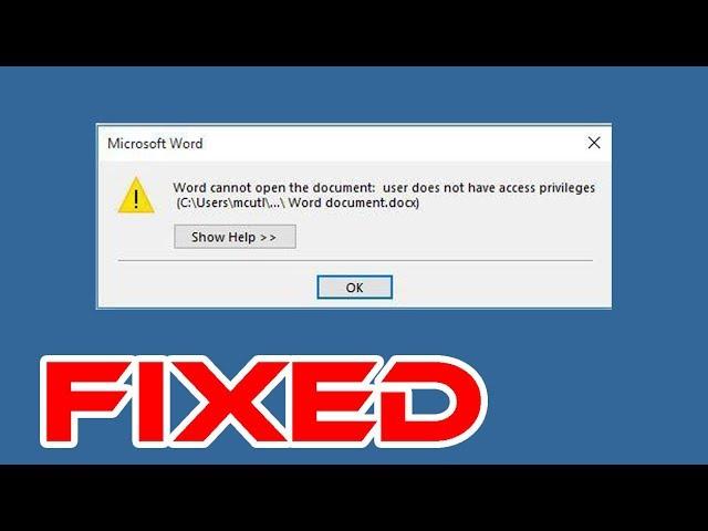 How To Fix Word Cannot Open The Document User Does Not Have Access Privileges Error (Easy Solution)