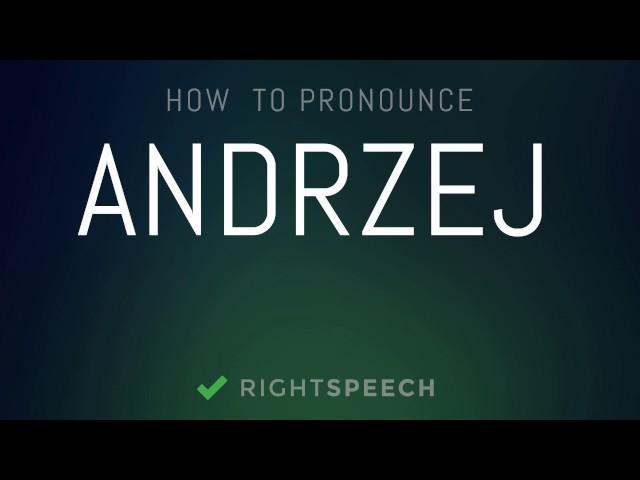 Andrzej - How to pronounce Andrzej