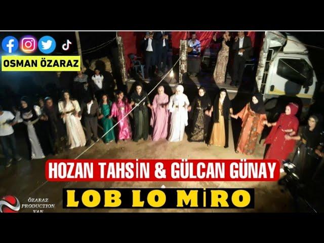 Lob Lo Miro  -  HOZAN TAHSİN VE GÜLCAN GÜNAY LOB LO MİRO  BAŞKALE ZİRKEVK KÖYÜ KESKİN AİLESİ