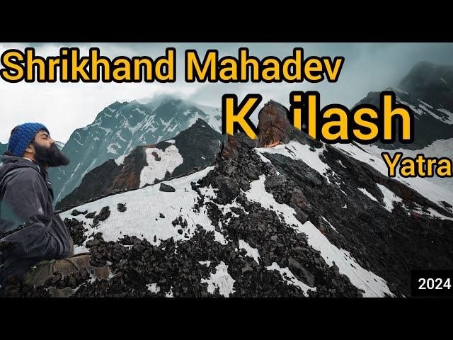 Shrikhand Mahadev Kailash Yatra 2024  5 कैलाश में सबसे कठिन यात्रा