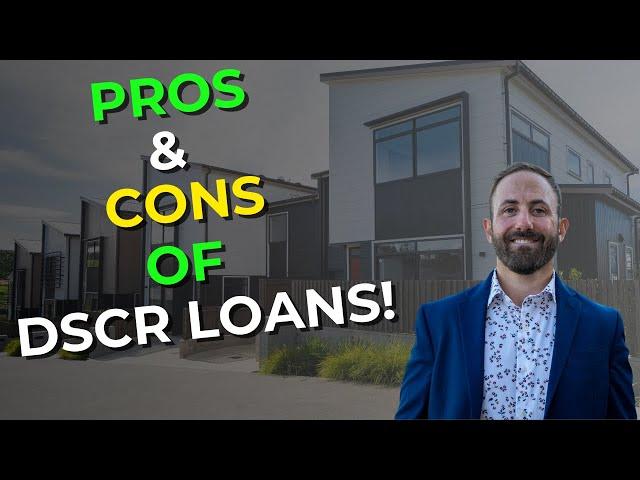 Pros and Cons of DSCR Loans