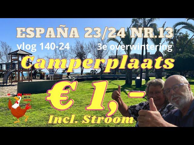 #140-24 een bijzondere stop de #overwintering in #Spanje een #camperplaats voor € 1,- incl stroom.