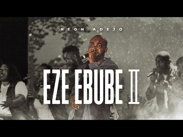 Neon Adejo-Eze Ebube II/Grace found me (LIVE)