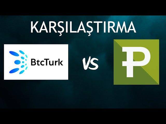 BtcTurk vs Paribu - Borsa karşılaştırması