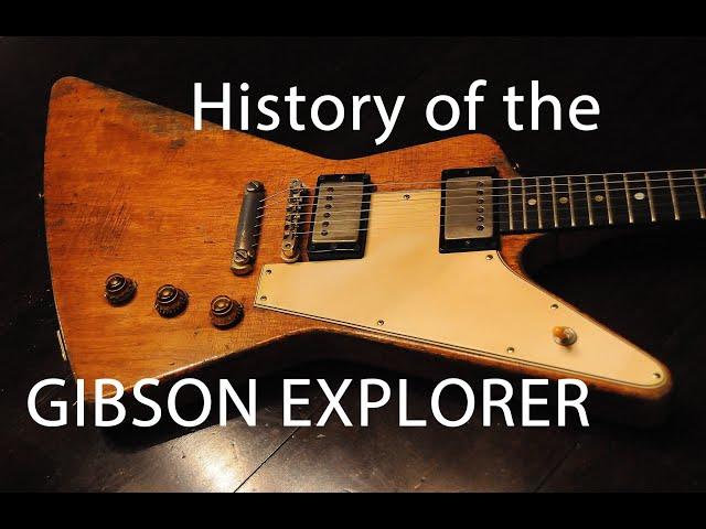 History of the Gibson Explorer (early years)