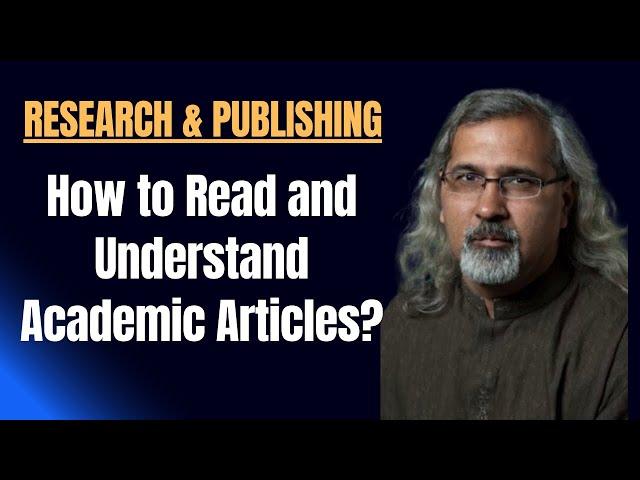 How to Read and Understand Academic Articles? Reading Humanities Papers and Articles