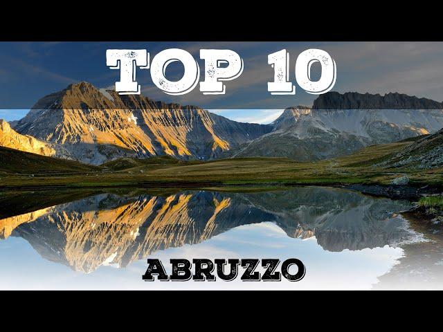 Top 10 posti più belli in Abruzzo  (posti meno conosciuti)