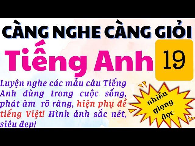  Nghe và Nói theo 19 ⭐️ Ngày Nào Cũng Nghe Sẽ Giỏi