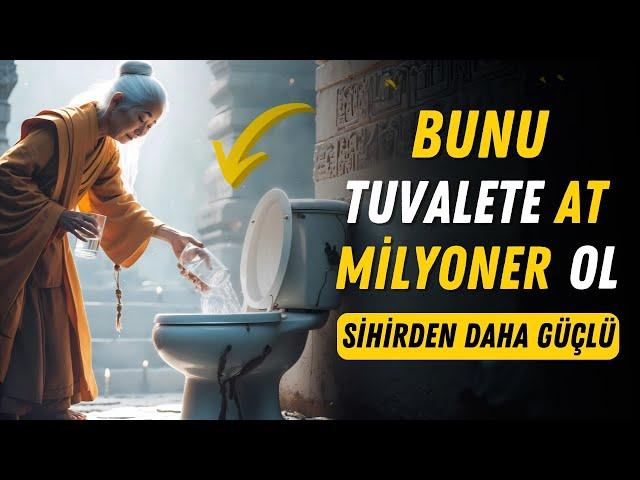 Borçlardan ve Kötü Şanstan Kurtulmanın Şaşırtıcı Yolu! Bunu Tuvalete Dökün | Budist Bilgelik