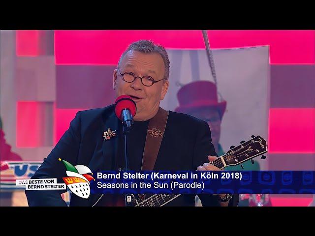 Bernd Stelter - Seasons in the Sun (Parodie) 2018