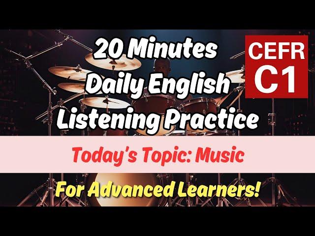 20 Minutes Daily English Sentences Practice (Topic: Music - C1 Level) | For Advanced Learners!