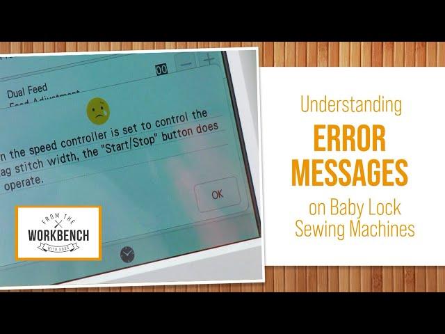 From the Workbench With Doug: Error Messages on Baby Lock Sewing Machines