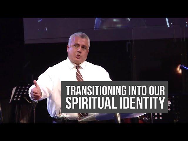 Transitioning Into Our Spiritual Identity - Ric Gonzalez | TP 2017