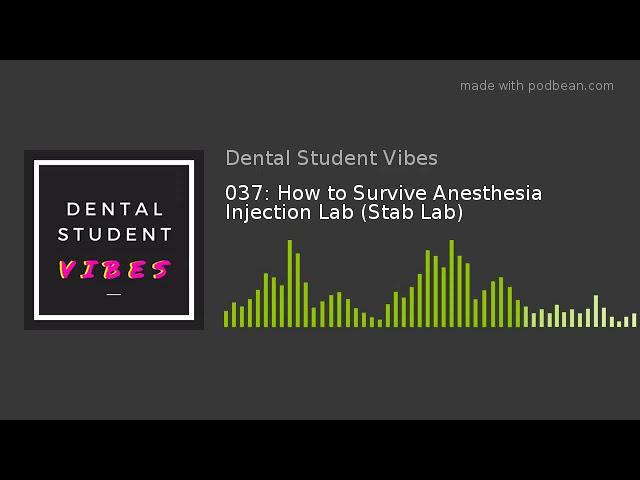 037: How to Survive Anesthesia Injection Lab (Stab Lab)