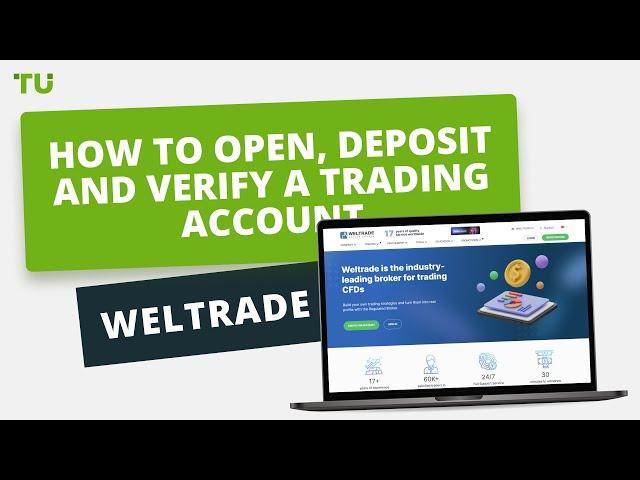 WELTRADE - How to Open an Account | Firsthand Experience of Traders Union