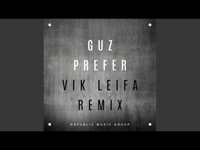 Prefer (Vik Leifa Remix)