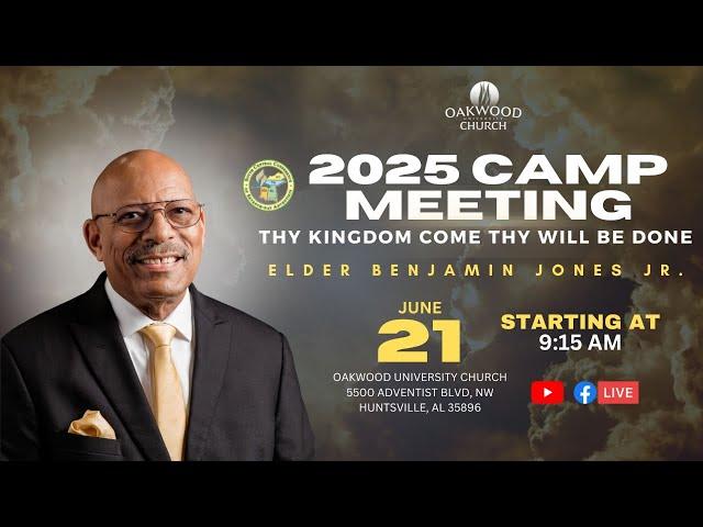 South Central Camp Meeting 2025 | Elder Benjamin Jones Jr.