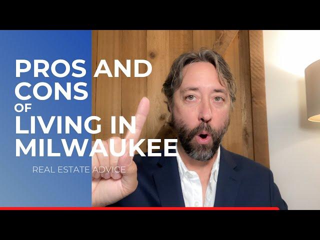 Pros and Cons of Living in Milwaukee Wisconsin