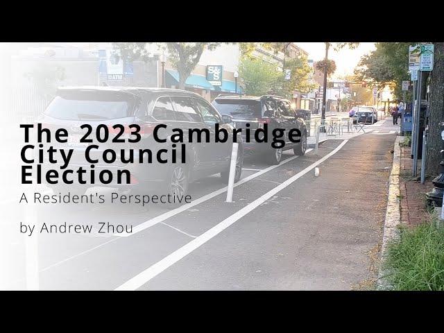 2023 Cambridge City Council - A Resident's Perspective