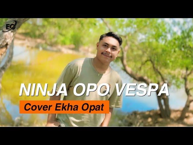 EKHA OPAT - NINJA OPO VESPA | LAGU DANSA TERBARU