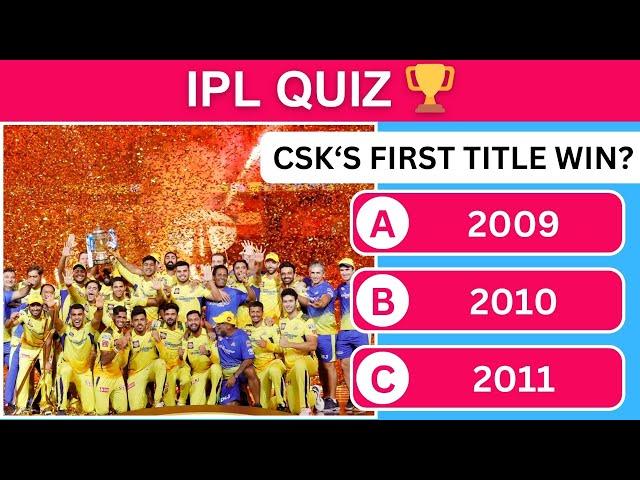 IPL Quiz | How Much Do You Know About IPL? 