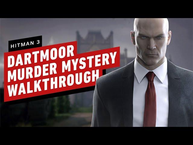 Hitman 3: How to Solve the Dartmoor Murder Mystery