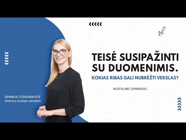 Teisė susipažinti su duomenimis. Kokias ribas gali nubrėžti verslas?