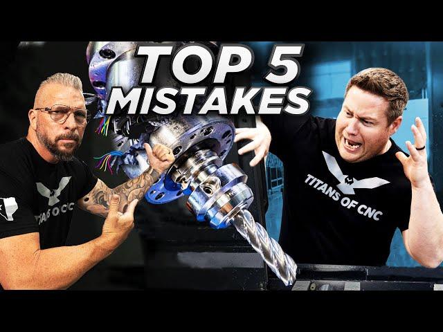 Machining Mistakes That Will Get You FIRED