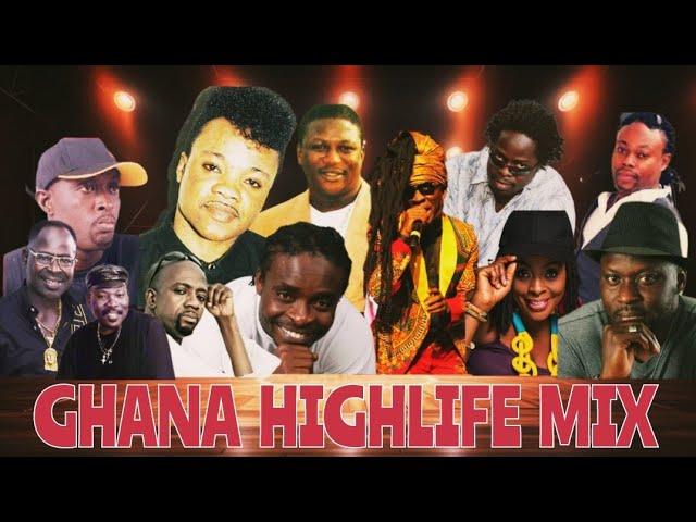 Ghana Highlife Mix | The Best Ghana Highlife Songs