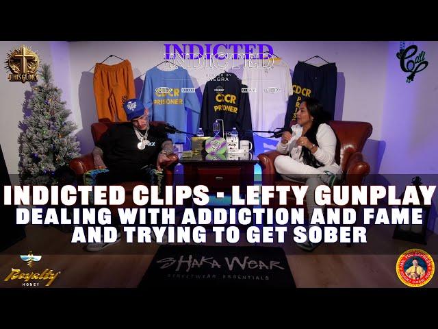 Lefty Gunplay on Dealing with Addiction and Trying to get Sober amidst Growing Fame - Indicted Clips