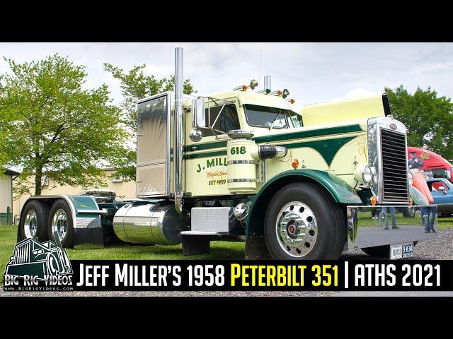 Jeff Miller's 1958 Peterbilt 351 | ATHS 2021