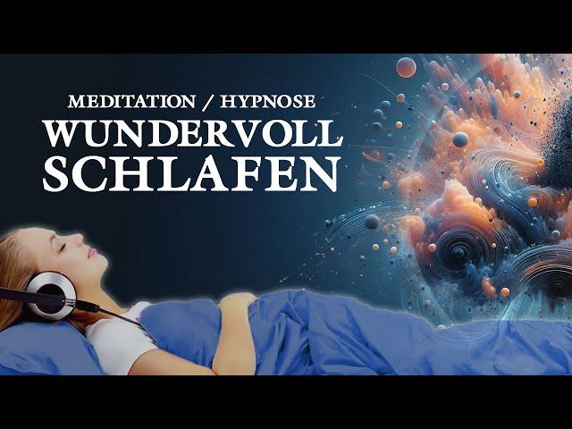 Wundervoll schlafen - Beruhigende Meditation zum Einschlafen