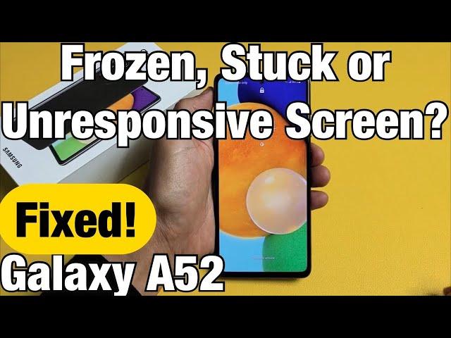 Galaxy A52: Frozen or Unresponsive Screen? Can't Swipe? FIXED!